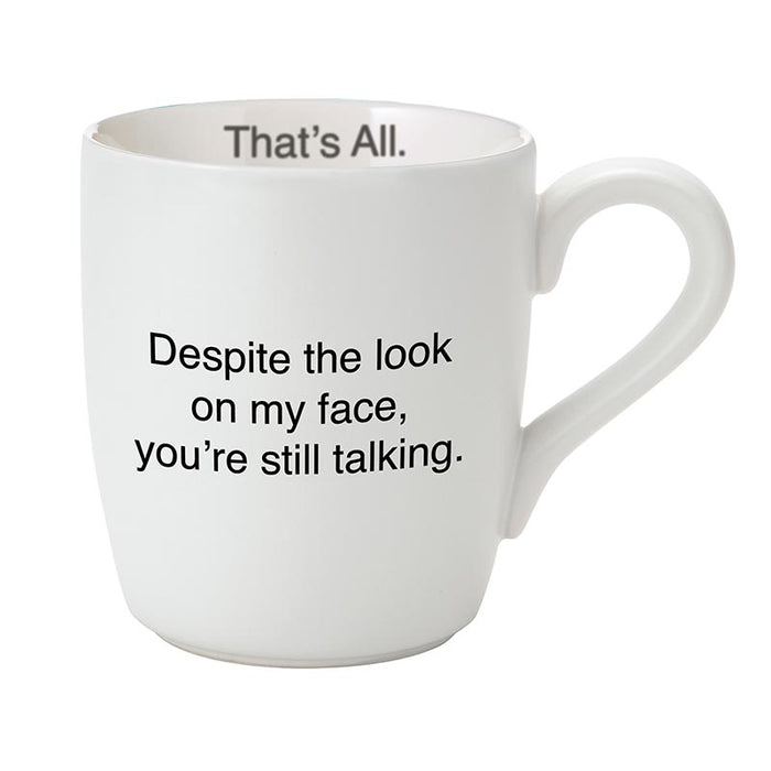 That's All Mug -Still Talking