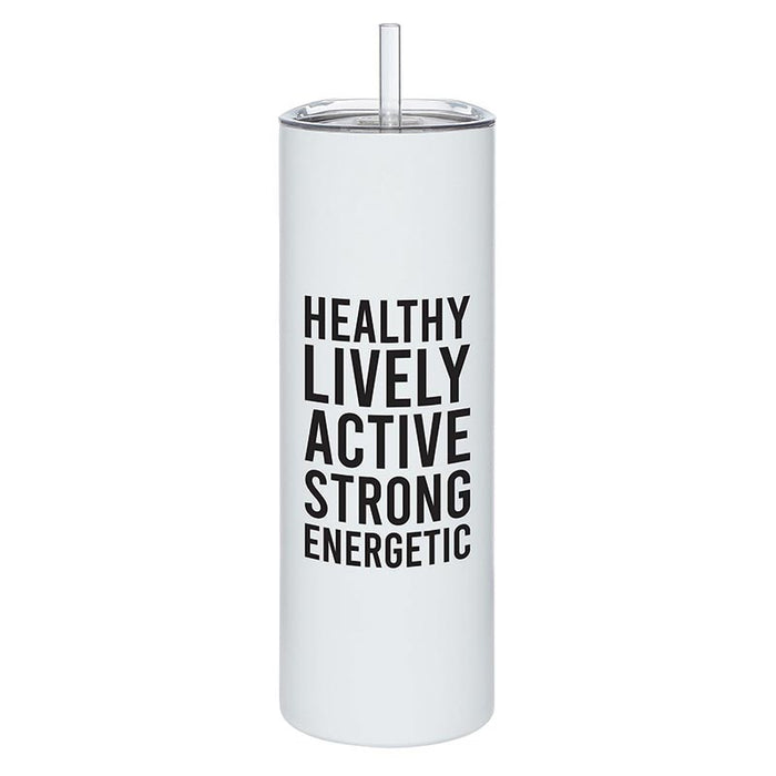 Skinny Tumbler With Straw - Healthy