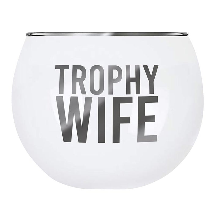 Roly Poly Glass-Trophy Wife